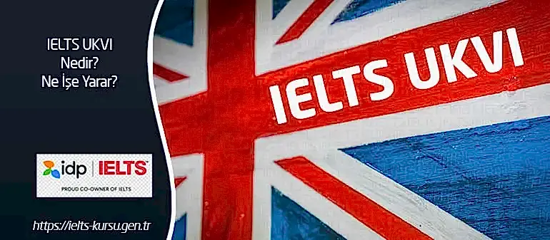 ielts ukvi nedir ielts ukvi